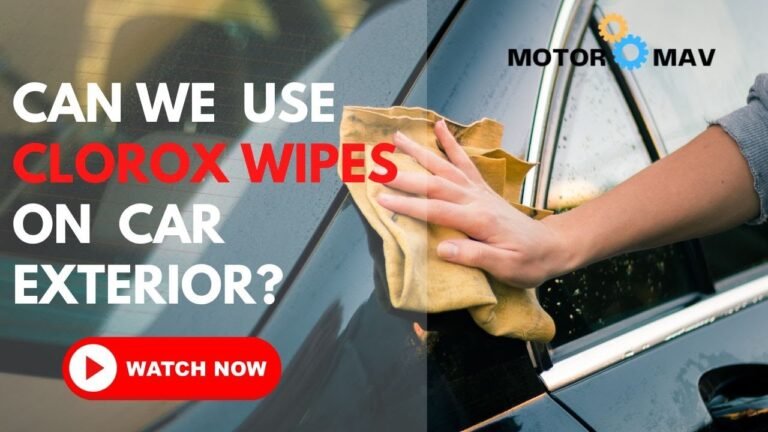 Best Practices for Using Clorox Wipes on Car Exterior